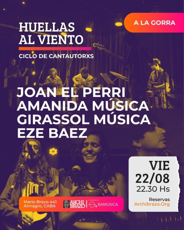 Huellas al viento | Cantautores: JOAN EL PERRI, AMANIDA MÚSICA, GIRASSOL MÚSICA y EZE BAEZ