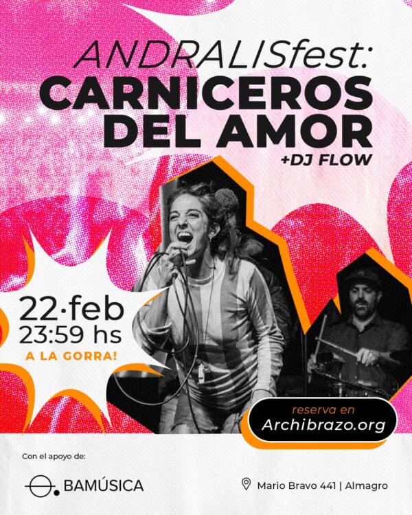 Andralis Fest | Apertura | Carniceros del Amor + DJ Flow