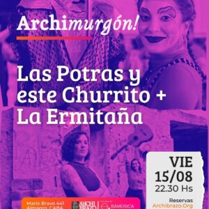 ARCHIMURGÓN: Las Potras y este Churrito + La Ermitaña