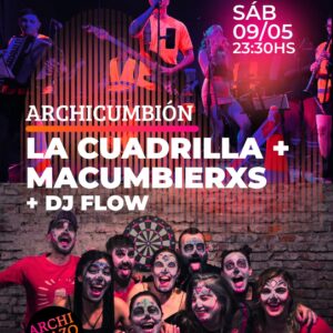 ARCHICUMBIÓN |  La cuadrilla + Macumbierxs +Dj Flow