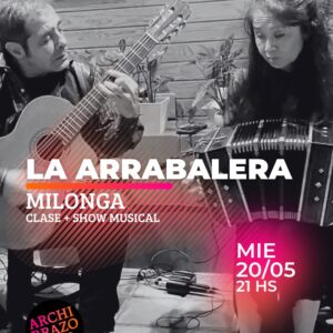 MILONGA |  LA ARRABALERA + Clase de baile