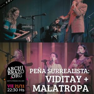 Peña Surrealista - Viditay + Malatropa