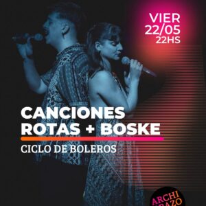 Canciones Rotas + Boske