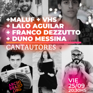 Cantautores | MALUF + Lalo Aguilar + VHS  + Franco Dezzutto + Duno Messina