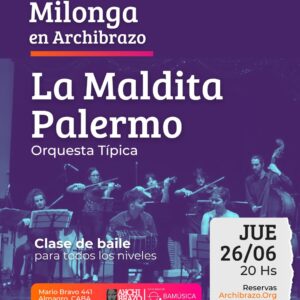 MILONGA |  Orquesta Típica la Maldita Palermo + Clase de baile