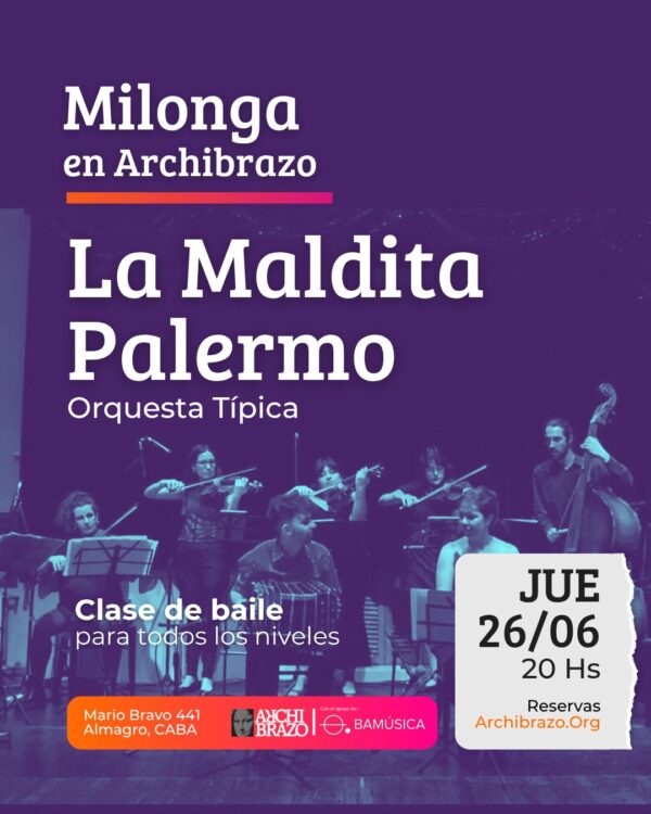 MILONGA |  Orquesta Típica la Maldita Palermo + Clase de baile