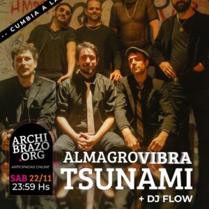 Almagro Vibra: Tsunami + Dj Flow