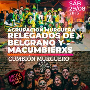 Cumbión Murguero: AGRUPACIÓN MURGUERA RELEGADOS DE BELGRANO y MACUMBIERXS