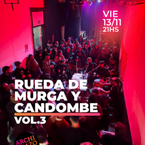 Rueda de Murga y Candombe Vol.3