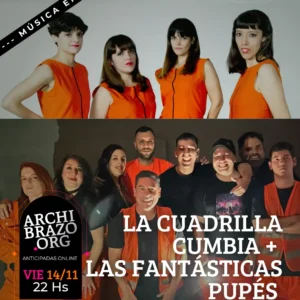La cuadrilla cumbia + Las Fantásticas Pupés