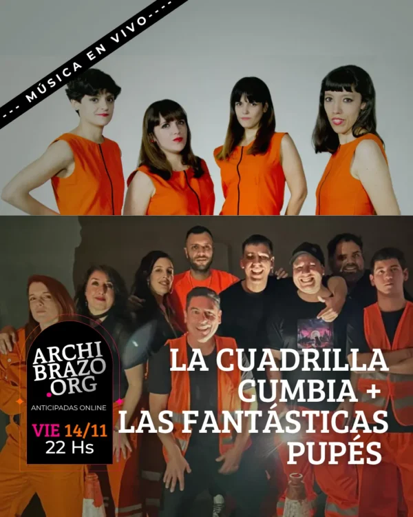 La cuadrilla cumbia + Las Fantásticas Pupés
